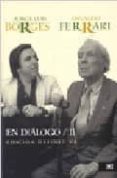 en dialogo (vol. ii)-jorge luis borges-osvaldo ferrari-9789682326073 en dialogo (vol. ii)-jorge luis borges-osvaldo ferrari-9789682326073