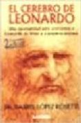 el cerebro de leonardo : una oportunidad para acercarnos a leonar do da vinci y a nosotros mismos-daniel lopez rosetti-9789870006473 el cerebro de leonardo : una oportunidad para acercarnos a leonar do da vinci y a nosotros mismos-daniel lopez rosetti-9789870006473
