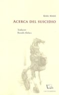 acerca del suicidio-karl marx-9789871501373 acerca del suicidio-karl marx-9789871501373