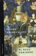 el buen gobierno-pierre rosanvallon-9789875002173 el buen gobierno-pierre rosanvallon-9789875002173