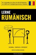 Buena descarga de ebooks LERNE RUMÄNISCH - SCHNELL / EINFACH / EFFIZIENT  (Spanish Edition) 9791221345773 de 