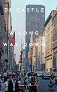 A LONG WAY DOWN