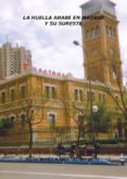 la huella arabe en madrid y su sureste (ebook)-cdlap00001573 la huella arabe en madrid y su sureste (ebook)-cdlap00001573