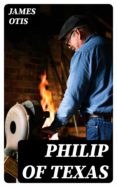 Scribd descargador de libros electrónicos PHILIP OF TEXAS 8596547025283 de  ePub iBook CHM