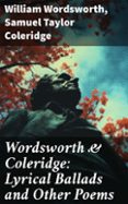 Foros de descarga de libros electrónicos WORDSWORTH & COLERIDGE: LYRICAL BALLADS AND OTHER POEMS  (edición en inglés) FB2