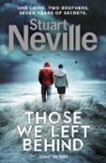 those we left behind-stuart neville-9780099578383 those we left behind-stuart neville-9780099578383