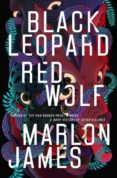 black leopard, red wolf: dark star trilogy book 1-marlon james-9780241315583 black leopard, red wolf: dark star trilogy book 1-marlon james-9780241315583
