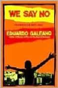 we say no: chronicles, 1963-1991-eduardo h. galeano-9780393308983 we say no: chronicles, 1963-1991-eduardo h. galeano-9780393308983