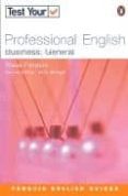 test your professional english: business general-steve flinders-9780582451483 test your professional english: business general-steve flinders-9780582451483