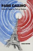 PARIS CALLING: WHAT IT TAKES TO PULL UP STAKES