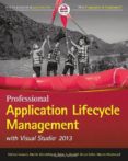 professional application lifecycle management with visual studio 2013-mickey gousset-brian keller-9781118836583 professional application lifecycle management with visual studio 2013-mickey gousset-brian keller-9781118836583