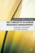 key concepts in human resource management-jonathan sutherland-diane canwell-9781403915283 key concepts in human resource management-jonathan sutherland-diane canwell-9781403915283