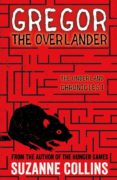 gregor the overlander-suzanne collins-9781407172583 gregor the overlander-suzanne collins-9781407172583