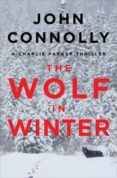 the wolf in winter: a charlie parker thriller-john connolly-9781476703183 the wolf in winter: a charlie parker thriller-john connolly-9781476703183