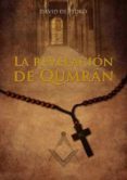 la revelación de qumrán (ebook)-david de pedro-9781480022683 la revelación de qumrán (ebook)-david de pedro-9781480022683