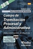 cuerpo de tramitacion procesal y administrativa. administracion de justicia. test y simulacros de examen (ebook)-9781524306083 cuerpo de tramitacion procesal y administrativa. administracion de justicia. test y simulacros de examen (ebook)-9781524306083