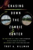 CHASING DOWN THE ZOMBIE HUNTER