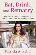 EAT, DRINK, AND REMARRY