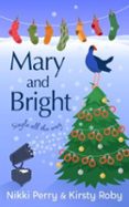 MARY AND BRIGHT  (edición en inglés)