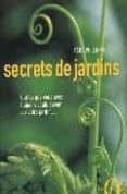 secrets de jardins: tout ce que vous avez toujours voulu savoir s ur votre jardin-paul williams-9782012602083 secrets de jardins: tout ce que vous avez toujours voulu savoir s ur votre jardin-paul williams-9782012602083