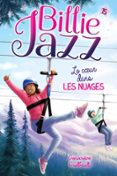 BILLIE JAZZ - TOME 15 - LE COEUR DANS LES NUAGES  (edición en francés)