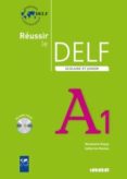 reussir le delf scolaire et junior a1: livre de l élève + cd-marjolaine dupuy-catherine houssa-9782278065783 reussir le delf scolaire et junior a1: livre de l élève + cd-marjolaine dupuy-catherine houssa-9782278065783