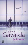 je l aimais-anna gavalda-9782290340783 je l aimais-anna gavalda-9782290340783