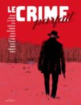 LE CRIME PARFAIT (COMIC)-13336976-otro-formato