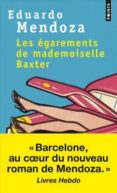 les egarements de mademoiselle baxter-eduardo mendoza-9782757869383 les egarements de mademoiselle baxter-eduardo mendoza-9782757869383