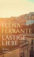 lästige liebe-elena ferrante-9783518428283 lästige liebe-elena ferrante-9783518428283