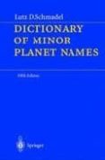 dictionary of minor planet names (fifth revised and enlarged edit ion)-lutz d. schmadel-9783540002383 dictionary of minor planet names (fifth revised and enlarged edit ion)-lutz d. schmadel-9783540002383