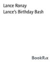 Kindle de libros electrónicos gratuitos: LANCE'S BIRTHDAY BASH MOBI DJVU
