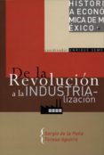 de la revolucion a la industrializacion (ebook)-9786070254383 de la revolucion a la industrializacion (ebook)-9786070254383