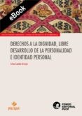 Descargas de libros electrónicos gratis para iPods DERECHOS A LA DIGNIDAD, LIBRE DESARROLLO DE LA PERSONALIDAD E IDENTIDAD PERSONAL CHM PDB en español