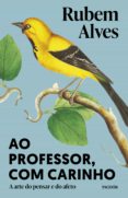 Descargar vista completa de libros de google AO PROFESSOR, COM CARINHO
         (edición en portugués) 9786555354683 (Literatura española) de RUBEM ALVES ePub CHM RTF