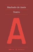 Descarga gratuita de libros electrónicos para iPad 3 TEATRO (Spanish Edition) de MACHADO DE ASSIS FB2