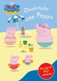 diviertete con peppa pig (sin lapices)-9788401906183 diviertete con peppa pig (sin lapices)-9788401906183