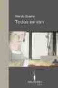 todos se van (i premio de novela bruguera 2006)-wendy guerra-9788402420183 todos se van (i premio de novela bruguera 2006)-wendy guerra-9788402420183