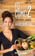 yo si que como 2-patricia perez-9788403518483 yo si que como 2-patricia perez-9788403518483