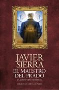el maestro del prado (ed. coleccionista)-javier sierra-9788408120483 el maestro del prado (ed. coleccionista)-javier sierra-9788408120483
