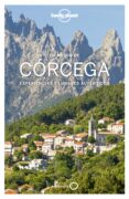 lo mejor de córcega 2018 (lonely planet) 2ª ed.-9788408187783 lo mejor de córcega 2018 (lonely planet) 2ª ed.-9788408187783