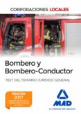 bombero y bombero-conductor. test del temario jurídico general-9788414203583 bombero y bombero-conductor. test del temario jurídico general-9788414203583
