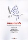 burorrepresion. sancion administrativa y control social-pedro oliver olmo-9788415000983 burorrepresion. sancion administrativa y control social-pedro oliver olmo-9788415000983