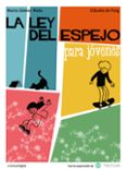 la ley del espejo para jóvenes-marta gomez mata-claudia de puig ripoll-9788415097983 la ley del espejo para jóvenes-marta gomez mata-claudia de puig ripoll-9788415097983