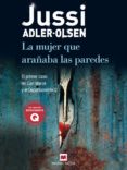 la mujer que arañaba las paredes (ebook)-jusi adler-olsen-9788415120483 la mujer que arañaba las paredes (ebook)-jusi adler-olsen-9788415120483