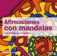 afirmaciones con mandalas-marcela solis-9788415278283 afirmaciones con mandalas-marcela solis-9788415278283