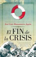 el fin de la crisis-jose luis manzanares japon-9788415338383 el fin de la crisis-jose luis manzanares japon-9788415338383