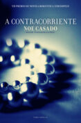 a contracorriente (ebook)-noe casado-9788415410683 a contracorriente (ebook)-noe casado-9788415410683