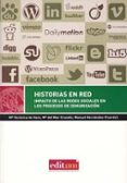 historias en red: impacto de las redes sociales en los procesos d e comunicacion-9788415463283 historias en red: impacto de las redes sociales en los procesos d e comunicacion-9788415463283
