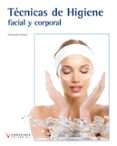 tecnicas de higiene facial y corporal (ciclos formativos de grado medio)-encarnacion villasevil-9788415569183 tecnicas de higiene facial y corporal (ciclos formativos de grado medio)-encarnacion villasevil-9788415569183